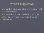 Present Progressive