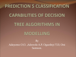 Predictions an classification capabilities Decision Tree algorithms in