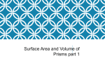 L3 Surface Area and Volume of Right Prisms Part 1