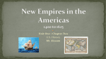 New Empires in the Americas 1400 to 1625