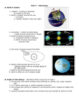Unit 2 : Astronomy A. Earth`s motion 1. rotation – turning or spinning