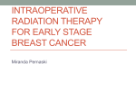 Intraoperative Radiation Therapy For Early Stage Breast Cancer