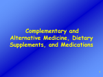 Lecture 14 Complementary and Alternative Medicine