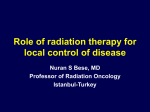 Role of radiation therapy for local control of disease