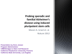 Probing sporadic and familial Alzheimer*s disease using induced