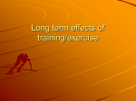 Long term effects of training/exercise