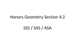 Honors Geometry Section 4.2 SSS / SAS / ASA