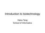 Introduction to biotechnology - Indiana University School of Informatics