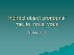 Indirect object pronouns: me, te, nous, vous
