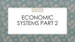 Economic Systems Part 2 - Liberty Union High School District