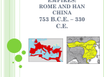 An Age of Empires: Rome and Han China 753 B.C.E. * 330 C.E.