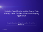 Statistics Based Predictive Geo-Spatial Data Mining: Forest Fire