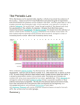 The Periodic Law When Mendeleev put his periodic table together