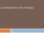 COMPLEMENTS AND PHRASES
