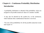 Chapter 6 * Continuous Probability Distribution