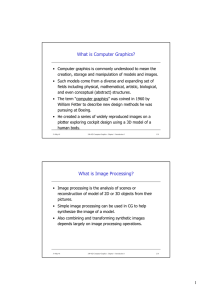 What is Computer Graphics? What is Image Processing?