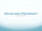 DRUGS AND PREGNANCY