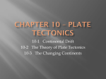 Chapter 10 * Plate Tectonics