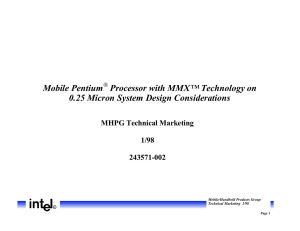 Mobile Pentium Processor with MMX™ Technology on 0.25 Micron