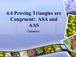 4.4 Proving Triangles are Congruent: ASA and AAS