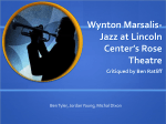 Wynton Marsalis-Jazz at Lincoln Center`s Rose Theatre Critiqued by