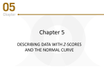 Describing Data with z-scores and the Normal