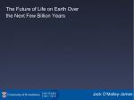 The Future of Life on Earth Over the Next Few Billion Years