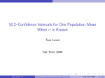 §8.2--Confidence Intervals for One Population Mean When is Known