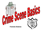 Forensic Science CRIME SCENE