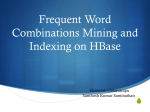 Frequent Word Combinations Mining and Indexing
