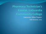 Pharmacy Technician`s Course. LaGuardia Community College