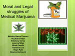 Moral and legal struggles of Medical Marijuana