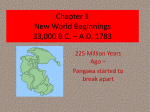 Chapter 1 New World Beginnings 33000 BC – AD