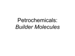 Petrochemicals: Builder Molecules