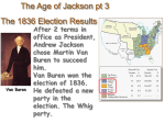 After 2 terms in office as President, Andrew Jackson chose Martin