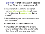 Evolution (Genetic Change in Species Over Time) is a consequence