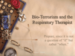 Bio-Terrorism and the Respiratory Therapist