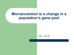 Microevolution is a change in a population*s gene pool