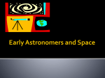 Early Astronomers and Space - pams-piper