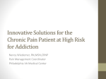 Innovative Solutions for the Chronic Pain Patient at High Risk for