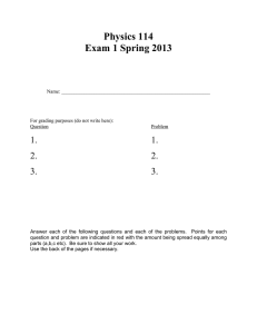 Physics 114 Exam 1 Spring 2013