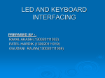 Interfacing Keyboard and Display Devices Topics Covered: Interface