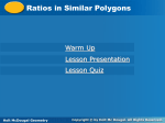 Ratios in Similar Polygons Ratios in Similar Polygons