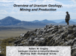 Overview of Uranium Geology, Mining and Production Robert W