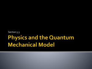 Physics and the Quantum Mechanical Model