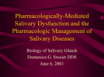 Pharmacologically-Mediated Salivary Dysfunction and the