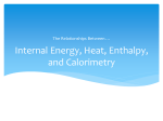 Internal Energy, Heat, Enthalpy, and Calorimetry