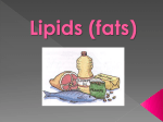 Lipids (fats)