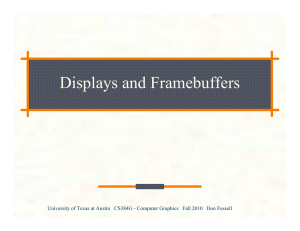 Displays and Frame Buffers