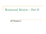 17AP_Physics_C_-_Rotational_Motion_II